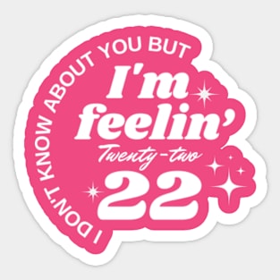 I'm Feeling 22 Women Music Lover Vintage Swift Fans Gift Country Music Sticker